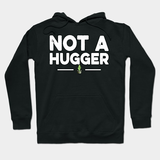 Cactus Funny - Not Much Of A Hugger Hoodie by Redmart